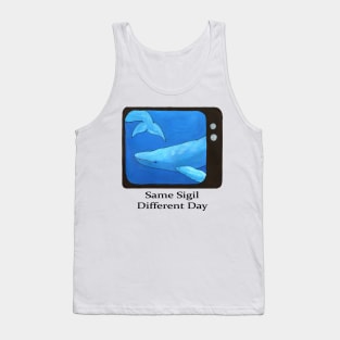 Same Sigil, Different Day Tank Top